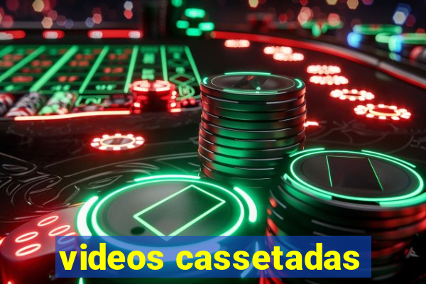 videos cassetadas